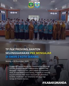 Read more about the article TP PKK Provinsi Banten Selenggarakan PKK Mengajar di SMAN 2 Kota Serang
